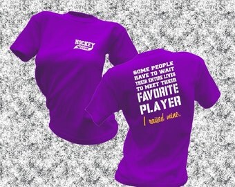 Hockey Mom Shirt - Hockey Shirt - Favorite Player Tee - I Raised Mine shirt - Hockey Player TShirt - Hockey Stick Shirt - Puck Ice Stick Tee