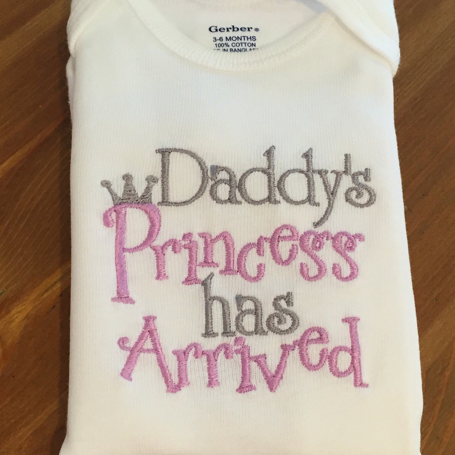 Daddy's Princess has Arrived Embroidered Onesie