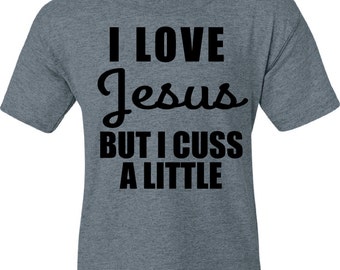 i love jesus but i drink a little shirt