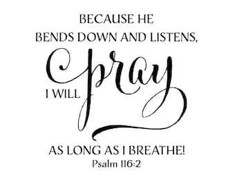 Image result for psalm 116:2