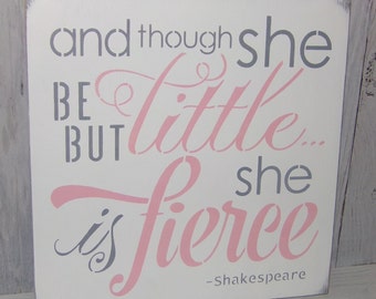 And Though She Be But Little She Is Fierce, Pink Grey Nursery, Girls Nursery Decor, Baby Girl Shower Gift, Nursery Art, Little And Fierce