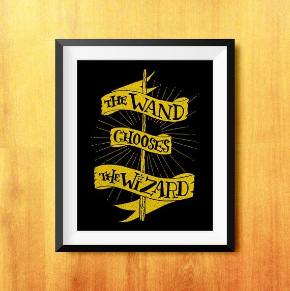 Items Similar To The Wand Chooses The Wizard Harry Potter Printable items-similar-to-the-wand-chooses-the-wizard-harry-potter-printable