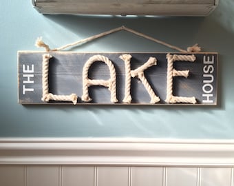The lake house sign - nautical rope sign - lake house decor - nautical sign - lake life - lake house gift