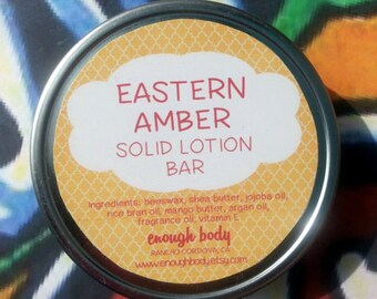 Eastern Amber Solid Lotion Bar ~ Body Bar ~ Massage Lotion Bar ~ Cuticle Cream