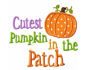 Cutest Pumpkin in the Patch.....Quotes Machine Embroidery DESIGN NO. 29