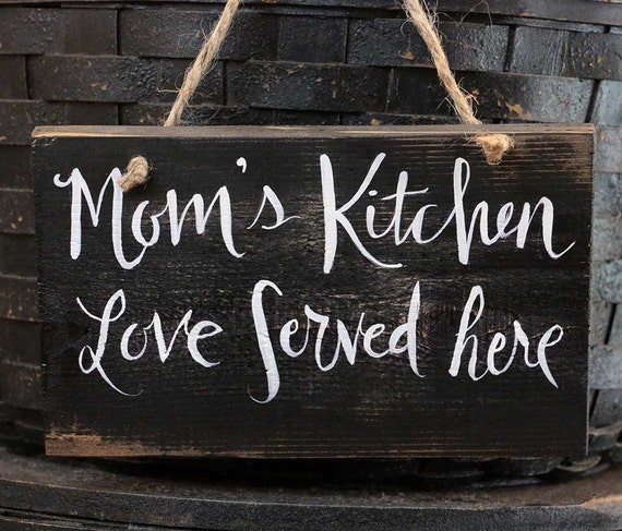 Kitchen Sign Mom's Kitchen Sign Love Served Here Gifts