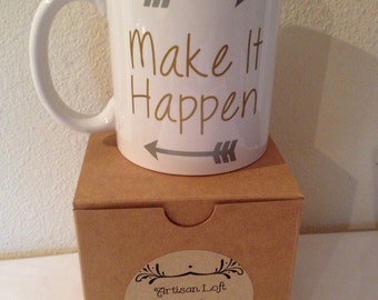 Items similar to Make It Happen Inspirational Mug ...