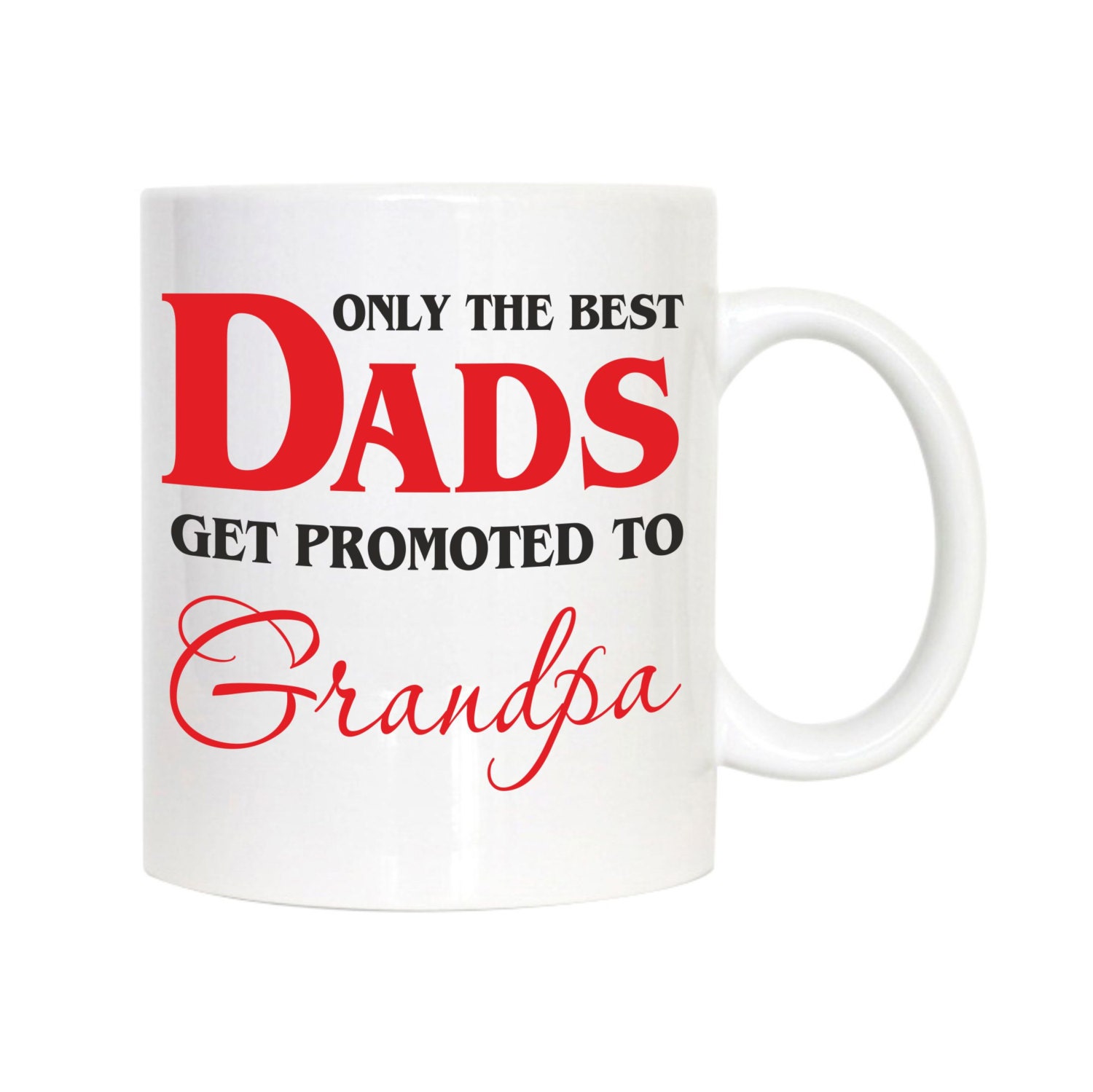 Coffee Mug Grandpa Mug Only the Best Dads Get by ...