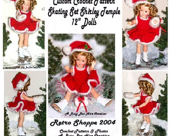 Original Crochet Pattern Designed for 12" Shirley Temple Doll Ice Skater