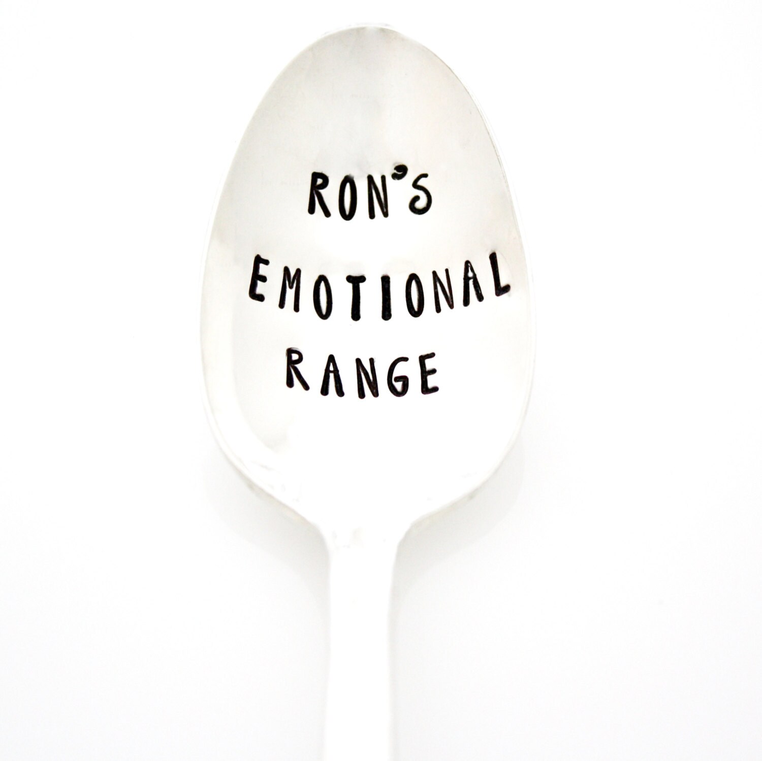 Stamped Tea Spoon. Ron's Emotional Range. The emotional