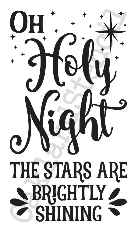 Download Winter/Christmas/Holiday STENCILOh Holy Night the stars are