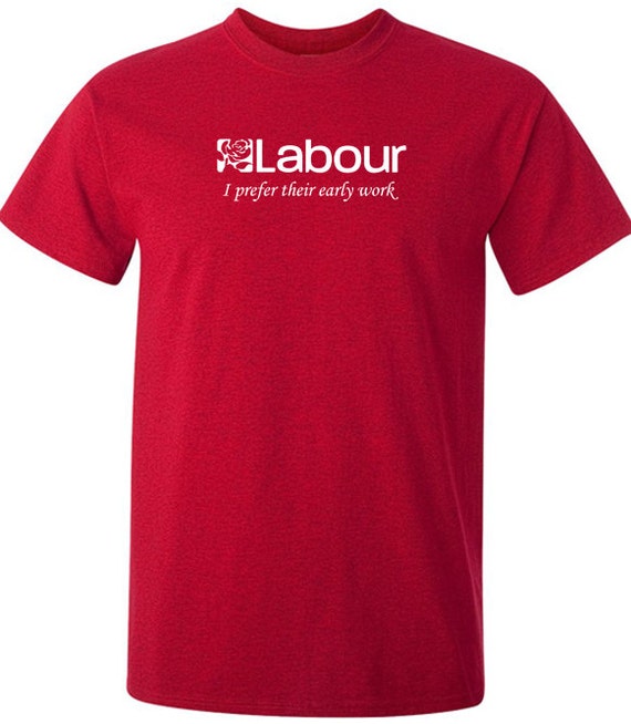 Funny tshirt labour party, Jeremy Corbyn, political tshirts, uk