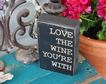 love wine, wine gift, home decor, rustic decor, distressed black, wine lover, wood sign, quote block, shelf decor, office decor, desk sign