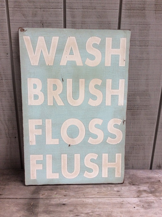 Wash Brush Floss Flush Wood Sign Bathroom by sophisticatedhilbily
