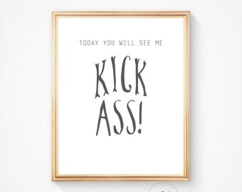 Typography poster, Art, Motivational quote, Print, Kick ass, Inspirational quote, Motivational print, digital print, Home decor, Wall art,