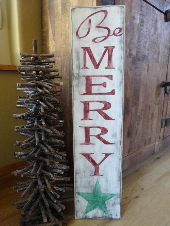 Be Merry Christmas sign. 26x6 Hand painted wood sign/ Vertical