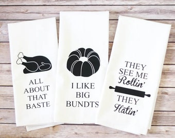 Funny Song Lyric Tea Towels - Flour Sack Towels - All About That Baste - I Like Big Bundts - They See Me Rollin' - Christmas Gift - Gifts