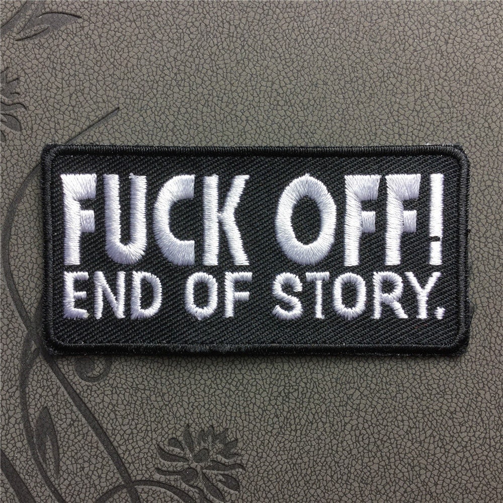 F off End of story Patch Embroidered Iron On Patches sew on patches