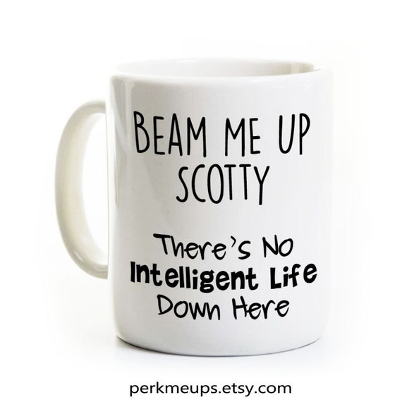 Items similar to Sci Fi Coffee Mug - Beam Me Up Scotty ...