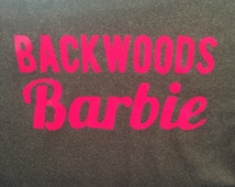 backwoods barbie t shirt