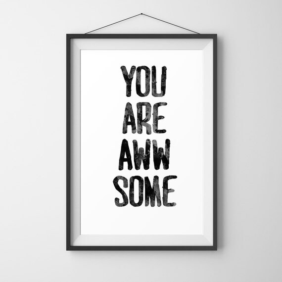 Digital Printable Poster You Are Awesome by quotesnprintables