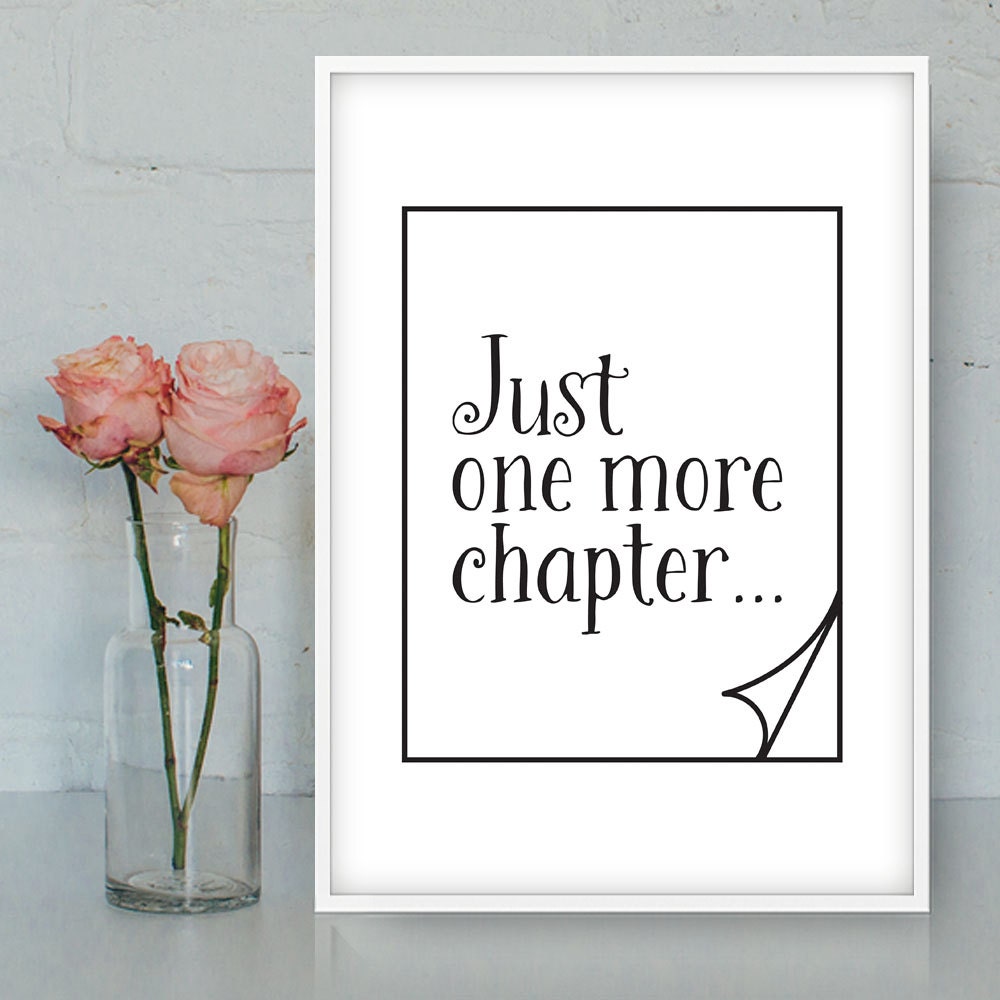 Download Just one more chapter quote Book Lovers poster Book prints