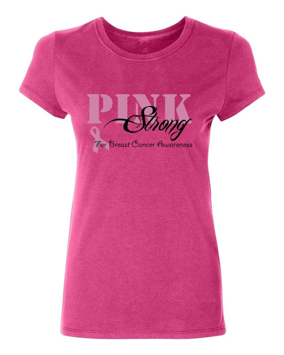 Pink Strong Ladies' T-shirt Breast Cancer Awareness