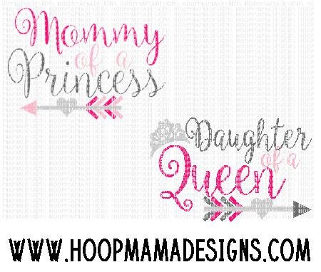 Mommy Of A Princess and Daughter Of A Queen SVG DXF PNG and