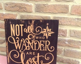 Items similar to Not all those who wander are lost - Quote, 11x14 ...