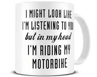 Motorcycle Gifts - Motorbike Gifts - Motorbike Mug - In My Head I'm Riding My Motorbike Mug - Motorcycle Mug Biker Gift - MG521