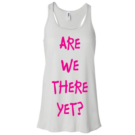 Are We There Yet Funny Tank Top. Women's Vest. Summer by SoPinkUK