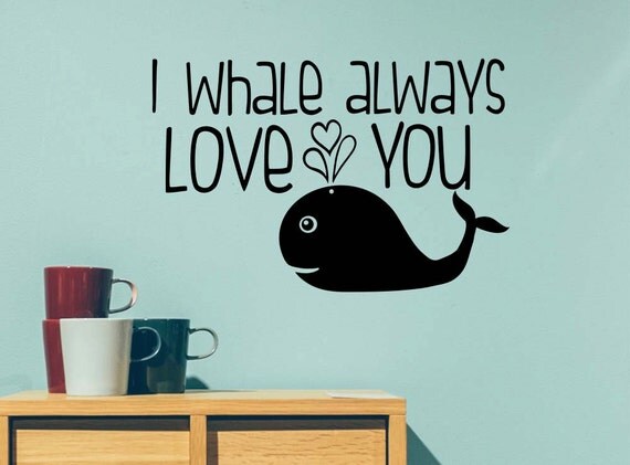 Free Free 62 I Whale Always Love You Svg SVG PNG EPS DXF File