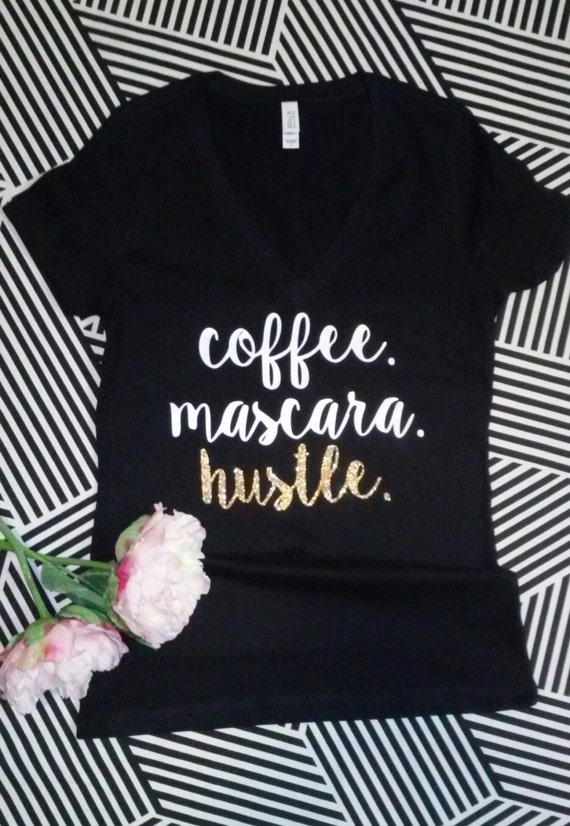 Download coffee. mascara. hustle.Work Hard-Stay Humble-Hustle Hard-Pray