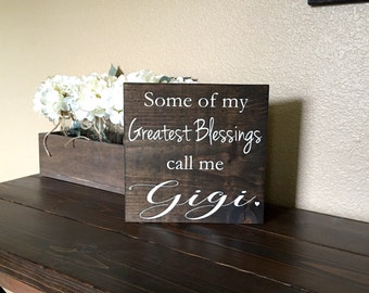 Gigi Sign, Greatest Blessings Gigi Sign, Gigi Gift Sign, Grandma Sign, Gift for Gigi, Grandparents Gift