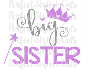 Big Sister SVG, DXF, EPS, png Files for Cameo and Cricut, Princess svg, Girl svg, Heart svg, Little Big Set, Sister svg