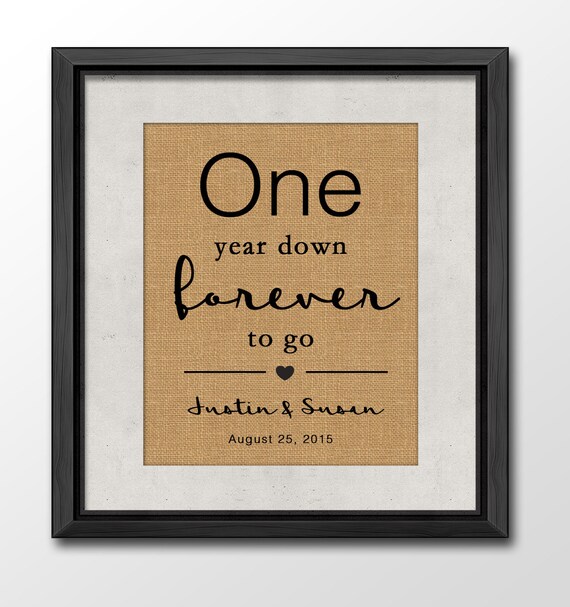 1 Year Down Forever to Go 1st First Wedding Anniversary