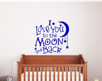 I love you to the Moon and Back Nursery Wall Decal-Nursery Wall Words-Baby Wall Quotes-Wall Words-Nursery Wall Decor-Baby Room Decor