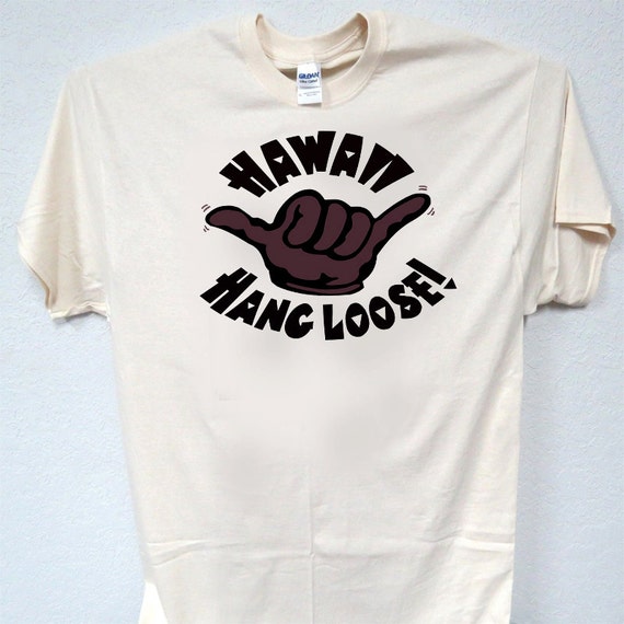 hawaii hang loose shirt