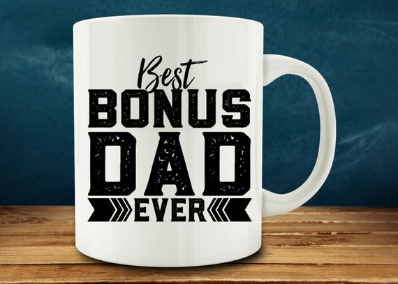 Best Bonus Dad Ever Mug Step Father Mug Father's Day Mug