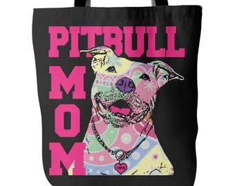 Pitbull Mom Tote Bag - Tote For Pitbull Lovers - Perfect Gift for a Pitbull Lover