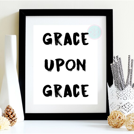 what does grace upon grace mean