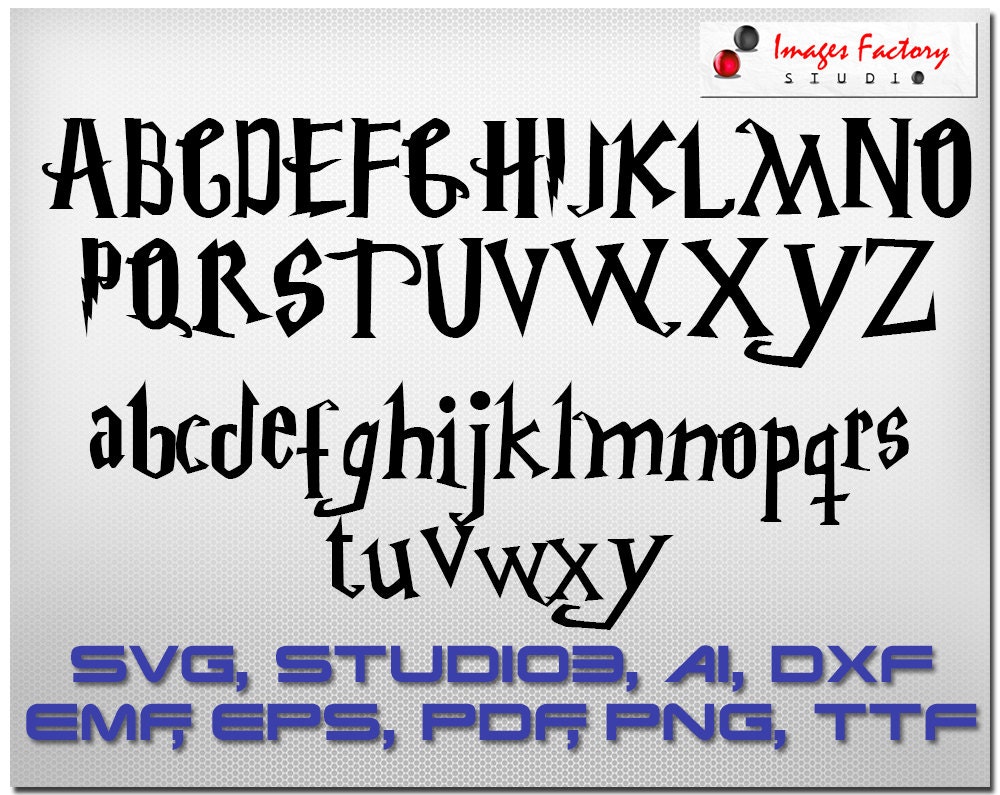 Harry Potter font SVG cuttable Alphabet Svg Dxf Eps TTF Cricut Design