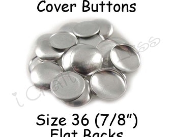 50 Cover Buttons / Fabric Covered Buttons - Size 36 (7/8 inch - 23mm) - Flat Backs - SEE COUPON