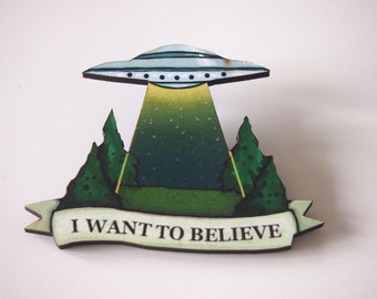 The X-Files Laser Cut Wood Brooch - I Want to Believe