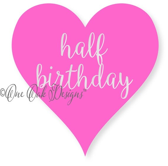 Download Half Birthday SVG File PDF / dxf / jpg / png / eps / ai