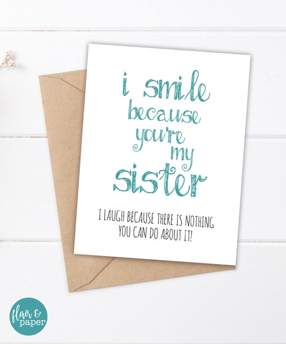 Funny Sister Birthday Card Sister Birthday Card I smile