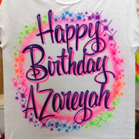 happy birthday airbrush shirts