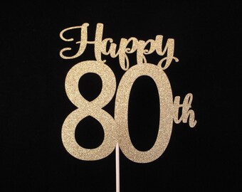 80th Birthday Cake Topper, Happy 80th Cake Topper, 80th Birthday, Gold Glitter 80 Cake Topper