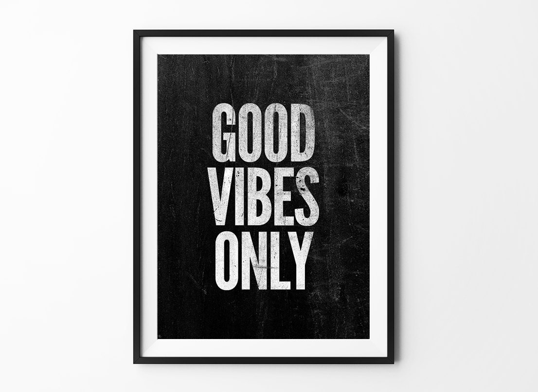 Good Vibes Only wall decor wall art prints quote posters