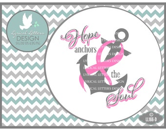 Hope Anchors the Soul Pink Ribbon Breast Cancer LL166 D - SVG - Includes ai, eps, svg, dxf (for Silhouette users), jpg, png digital files